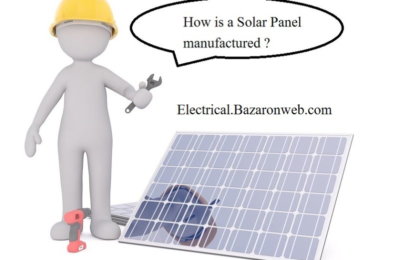 Manufacturing Process of Solar Panels | how solar panel is manufactured
