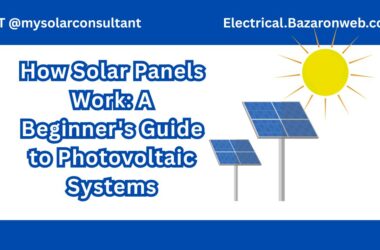 How Solar Panels Work: A Beginner’s Guide to Photovoltaic Systems How Solar Panels Work A Beginner's Guide to Photovoltaic Systems
