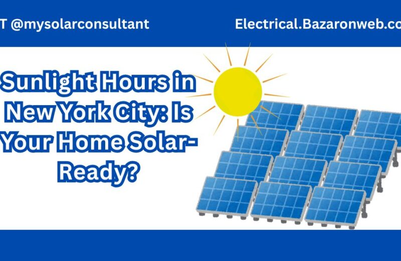 Sunlight Hours in New York City Is Your Home Solar-Ready