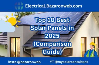 Top 10 Best Solar Panels in 2025 (Comparison Guide)
