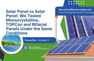 Solar Panel vs Solar Panel We Tested Monocrystalline, TOPCon and Bifacial Panels Under the Same Conditions