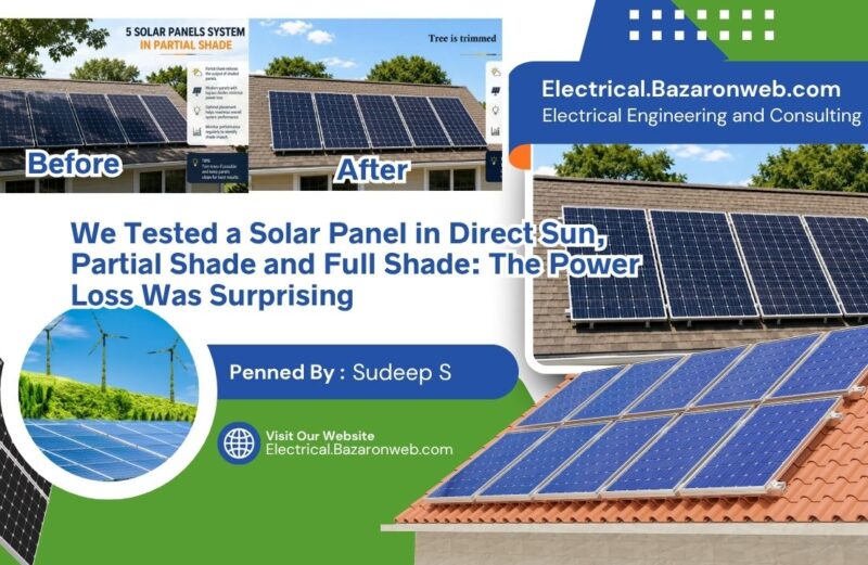 We Tested a Solar Panel in Direct Sun, Partial Shade and Full Shade The Power Loss Was Surprising